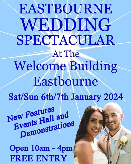 Eastbourne Wedding Spectacular - Wedding Show 6th & 7th January 2024