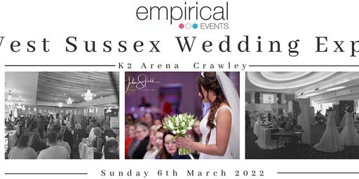 The West Sussex Wedding Expo @ The K2, Crawley 10:30am to 15:00pm Sunday 6th March 2022